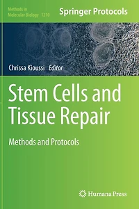 Stem Cells and Tissue Repair: Methods Protocols