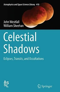 Celestial Shadows: Eclipses, Transits, and Occultations