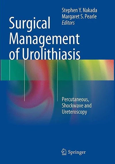 Surgical Management of Urolithiasis: Percutaneous, Shockwave and Ureteroscopy