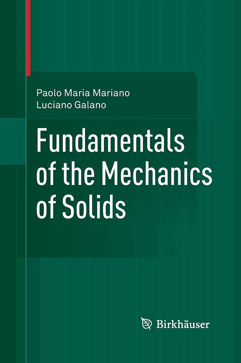 Fundamentals of the Mechanics Solids
