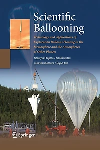 Scientific Ballooning: Technology and Applications of Exploration Balloons Floating the Stratosphere Atmospheres Other Planets
