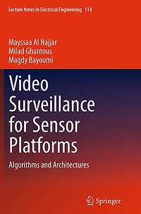 Video Surveillance for Sensor Platforms: Algorithms and Architectures