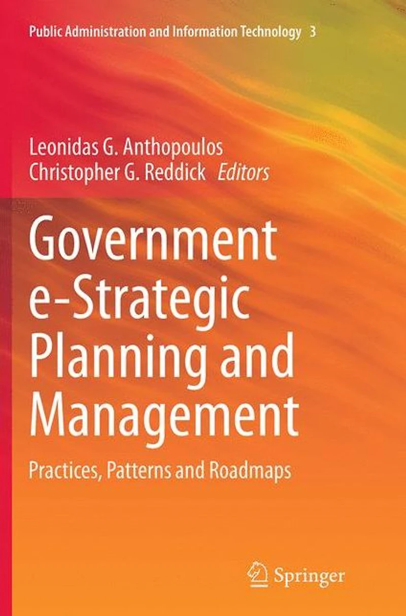 Government e-Strategic Planning and Management: Practices, Patterns Roadmaps
