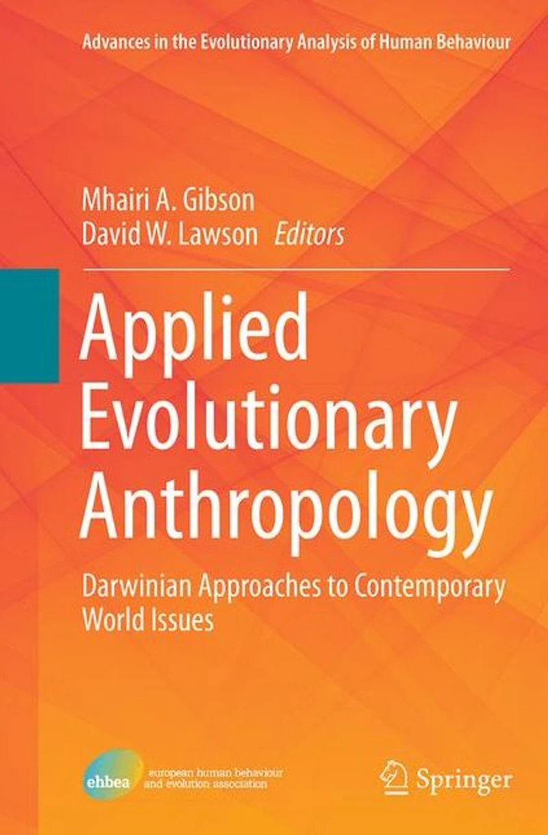 Applied Evolutionary Anthropology: Darwinian Approaches to Contemporary World Issues