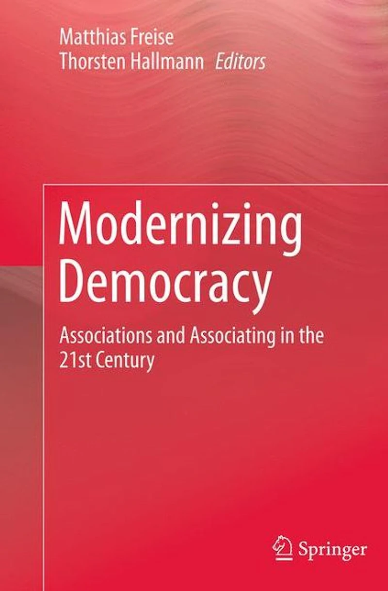 Modernizing Democracy: Associations and Associating the 21st Century
