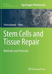 Stem Cells and Tissue Repair: Methods Protocols