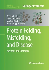 Protein Folding, Misfolding, and Disease: Methods Protocols