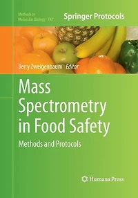 Mass Spectrometry Food Safety: Methods and Protocols