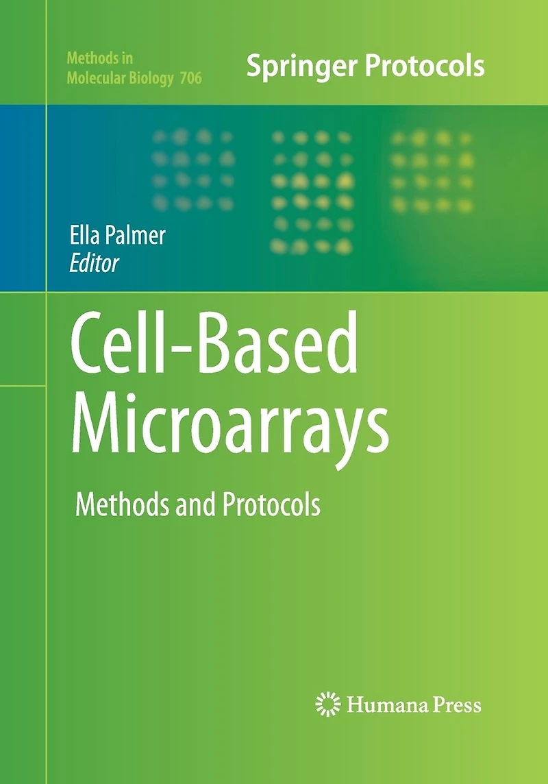 Cell-Based Microarrays: Methods and Protocols