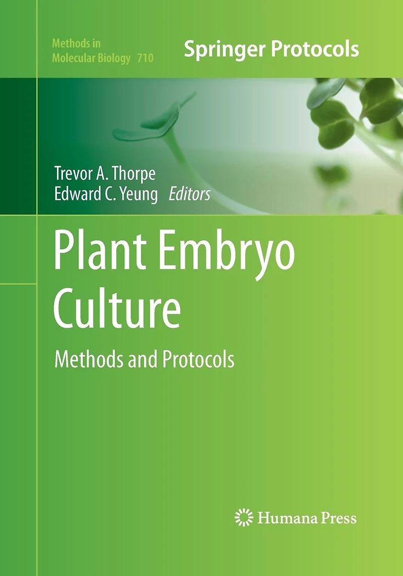 Plant Embryo Culture: Methods and Protocols