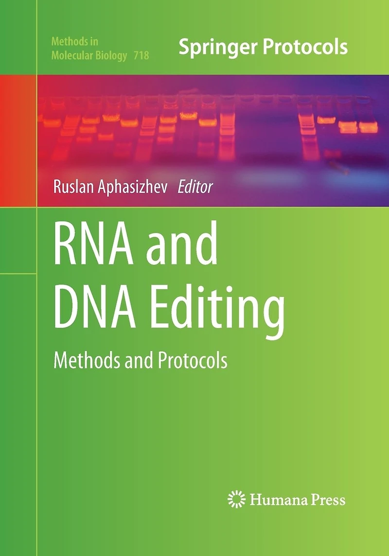 RNA and DNA Editing: Methods Protocols