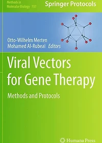 Viral Vectors for Gene Therapy: Methods and Protocols