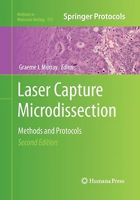 Laser Capture Microdissection: Methods and Protocols