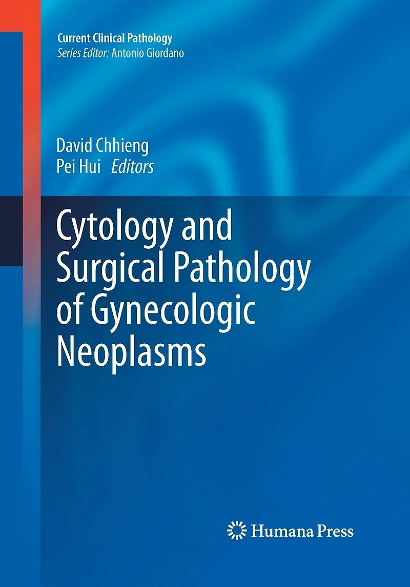 Cytology and Surgical Pathology of Gynecologic Neoplasms