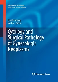 Cytology and Surgical Pathology of Gynecologic Neoplasms