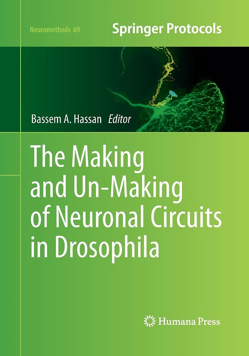 The Making and Un-Making of Neuronal Circuits Drosophila