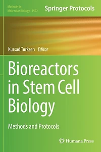Bioreactors Stem Cell Biology: Methods and Protocols