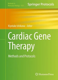 Cardiac Gene Therapy: Methods and Protocols
