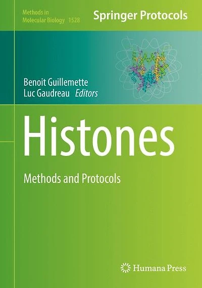 Histones: Methods and Protocols