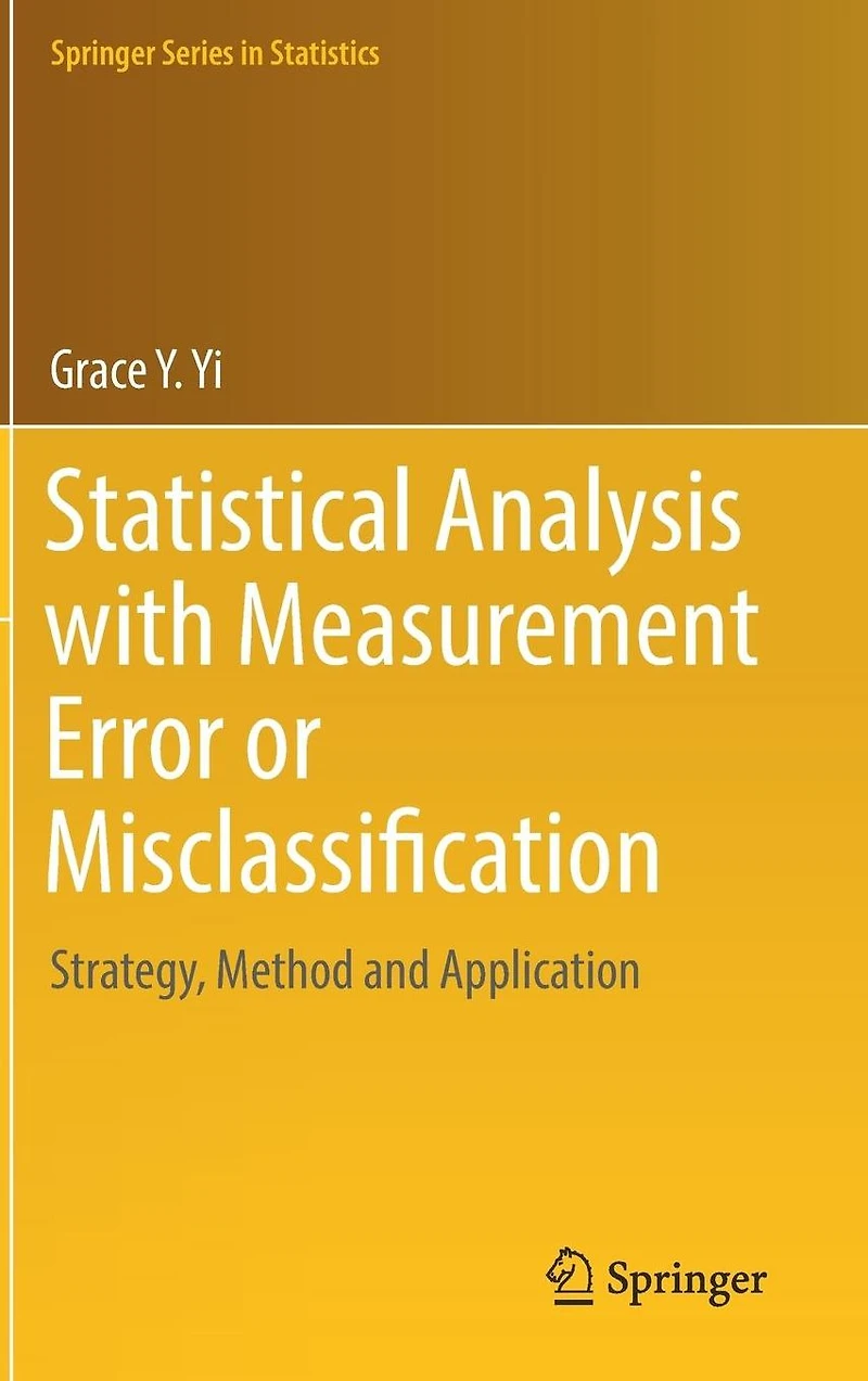 Statistical Analysis with Measurement Error or Misclassification: Strategy, Method and Application