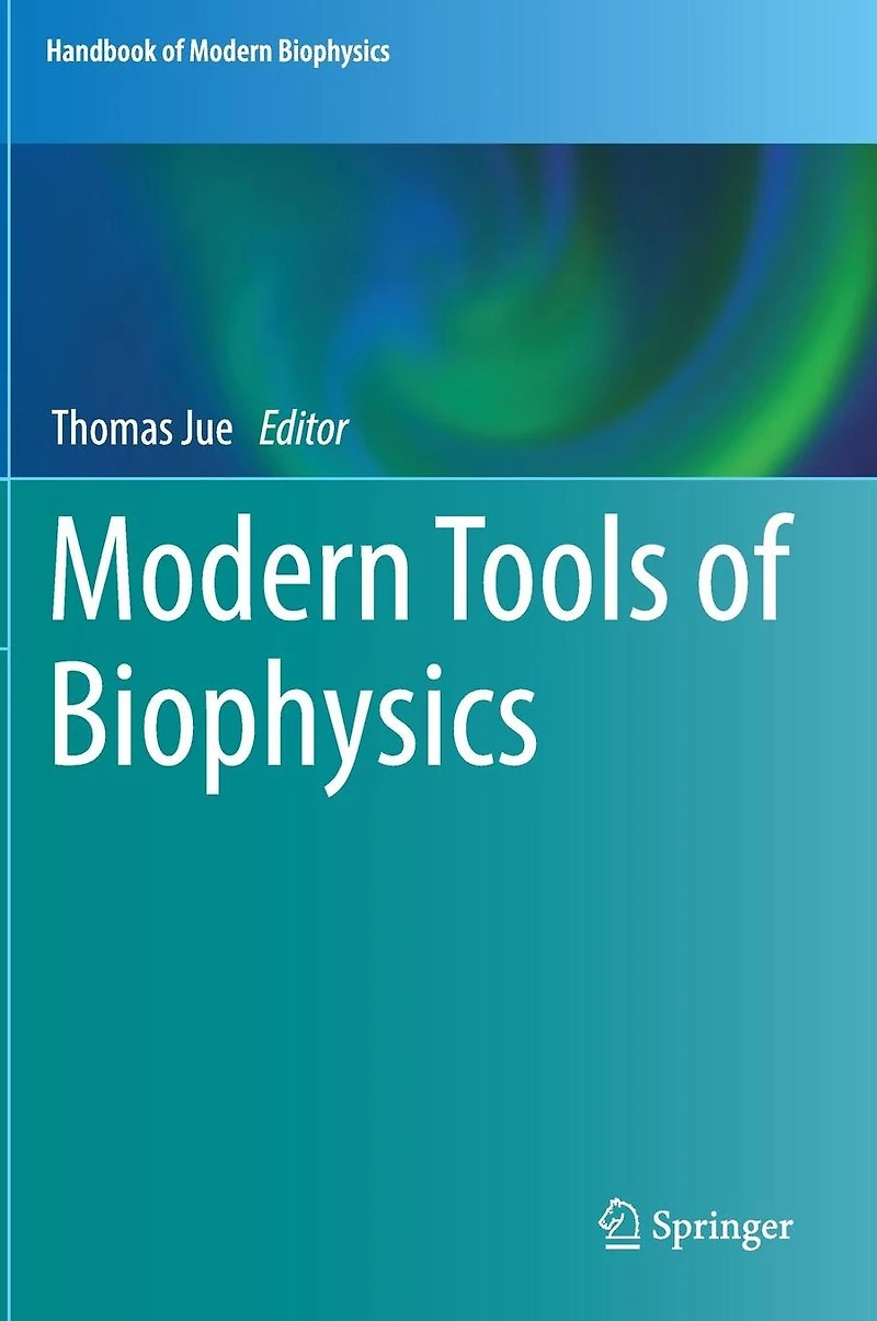 Modern Tools of Biophysics