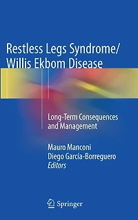Restless Legs Syndrome/Willis Ekbom Disease: Long-Term Consequences and Management