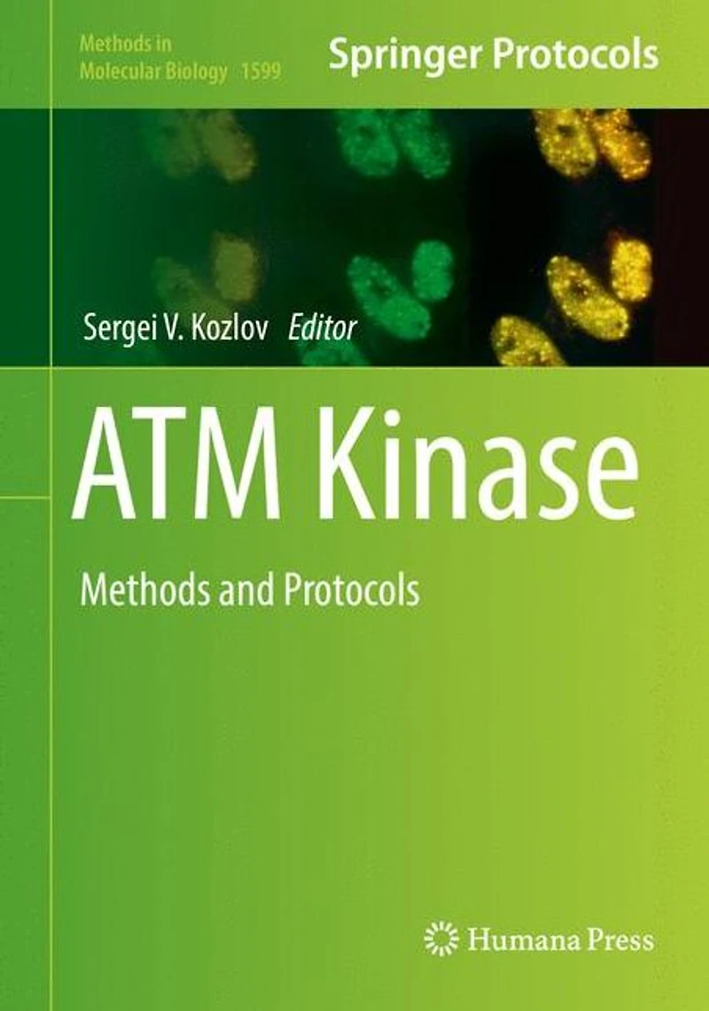 ATM Kinase: Methods and Protocols