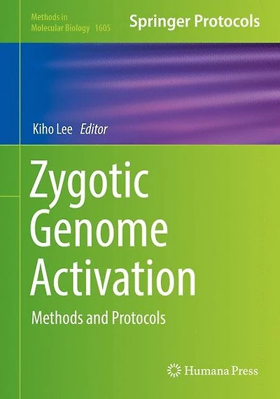 Zygotic Genome Activation: Methods and Protocols