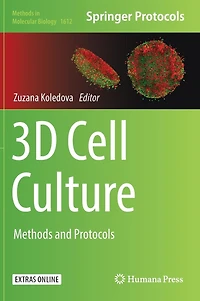 3D Cell Culture: Methods and Protocols