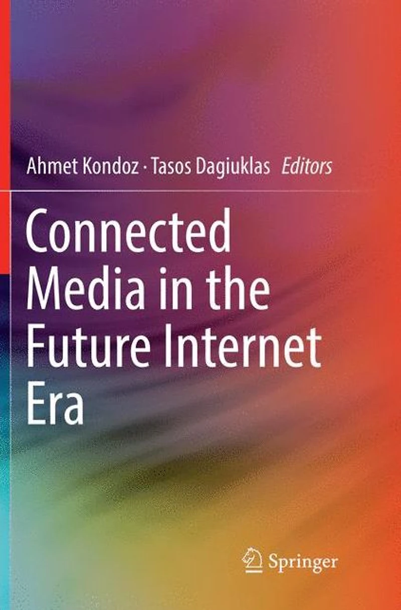 Connected Media the Future Internet Era