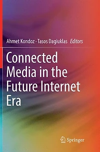 Connected Media the Future Internet Era