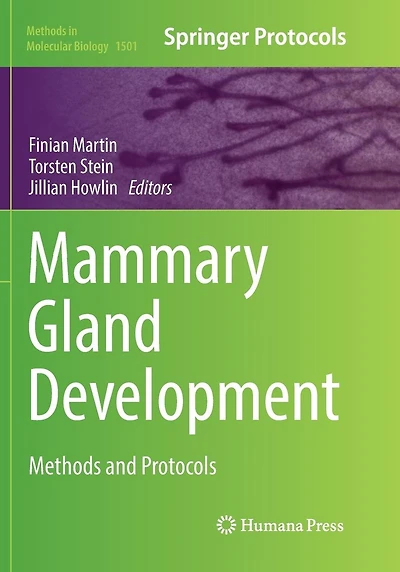 Mammary Gland Development: Methods and Protocols