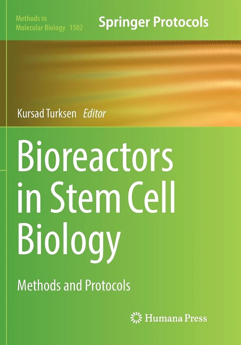 Bioreactors Stem Cell Biology: Methods and Protocols