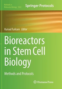 Bioreactors Stem Cell Biology: Methods and Protocols