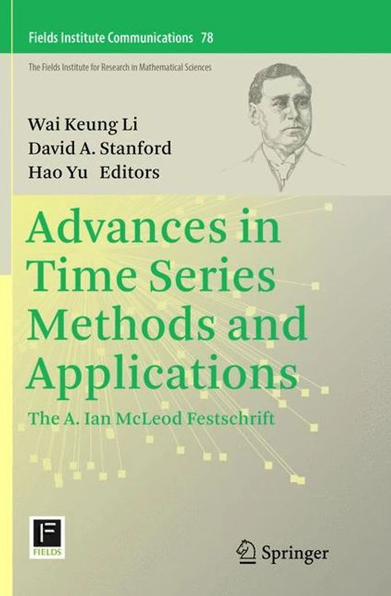 Advances Time Series Methods and Applications: The A. Ian McLeod Festschrift