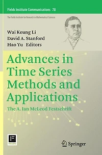 Advances Time Series Methods and Applications: The A. Ian McLeod Festschrift
