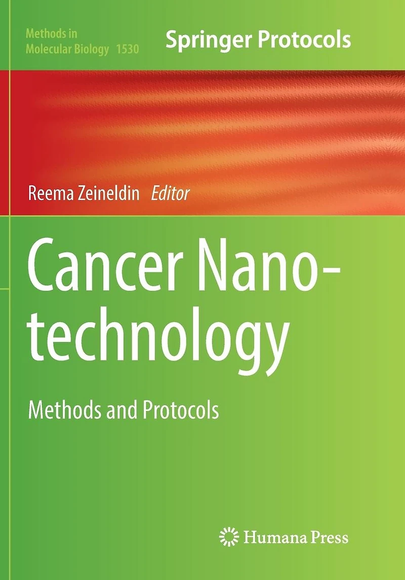 Cancer Nanotechnology: Methods and Protocols