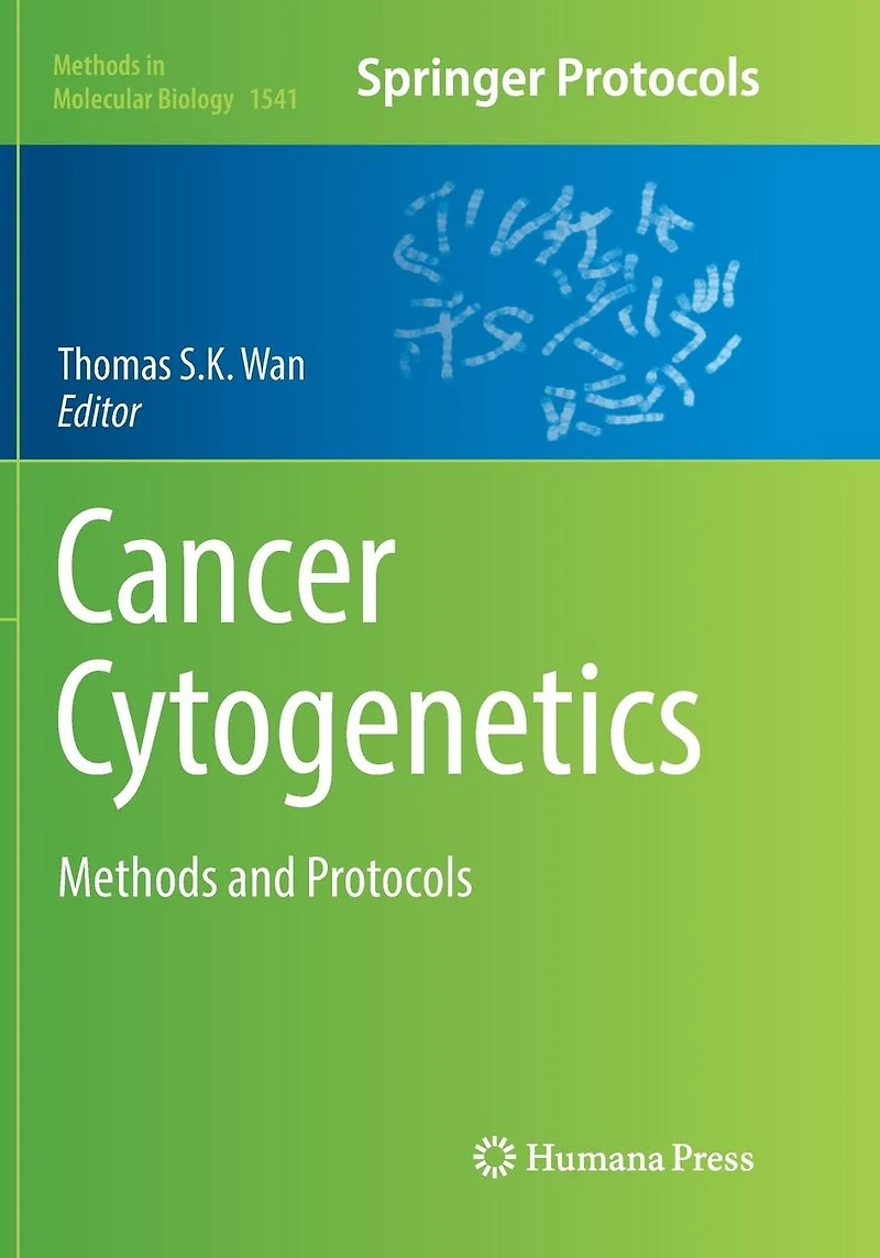 Cancer Cytogenetics: Methods and Protocols