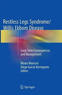Restless Legs Syndrome/Willis Ekbom Disease: Long-Term Consequences and Management