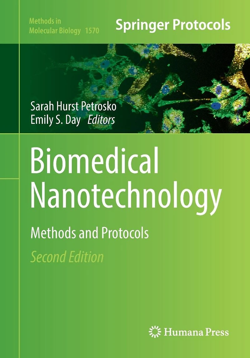 Biomedical Nanotechnology: Methods and Protocols