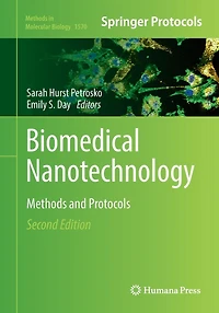 Biomedical Nanotechnology: Methods and Protocols