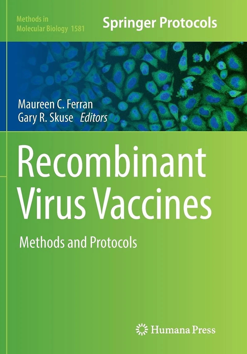 Recombinant Virus Vaccines: Methods and Protocols