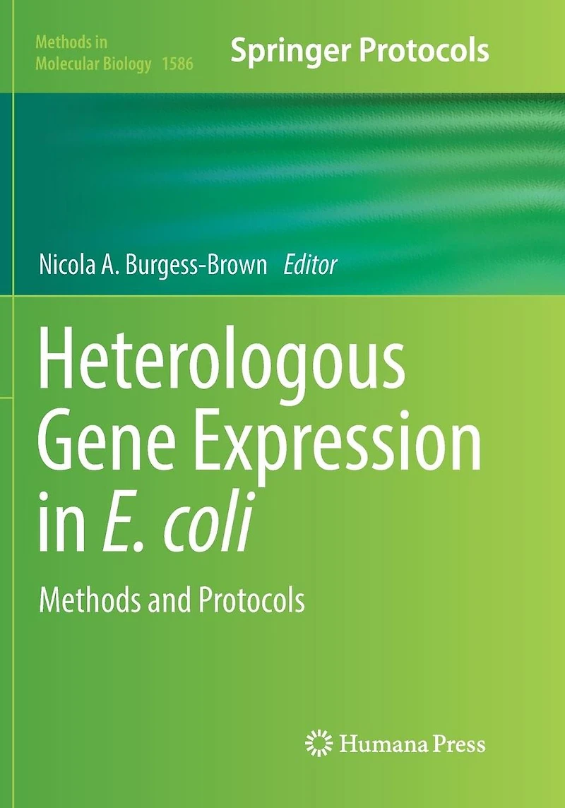 Heterologous Gene Expression E.coli: Methods and Protocols