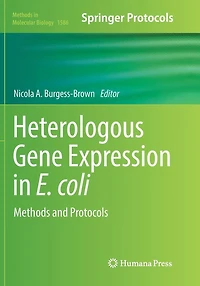 Heterologous Gene Expression E.coli: Methods and Protocols