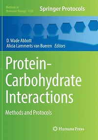 Protein-Carbohydrate Interactions: Methods and Protocols