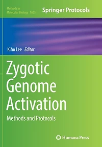 Zygotic Genome Activation: Methods and Protocols