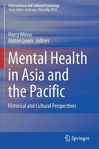 Mental Health Asia and the Pacific: Historical Cultural Perspectives
