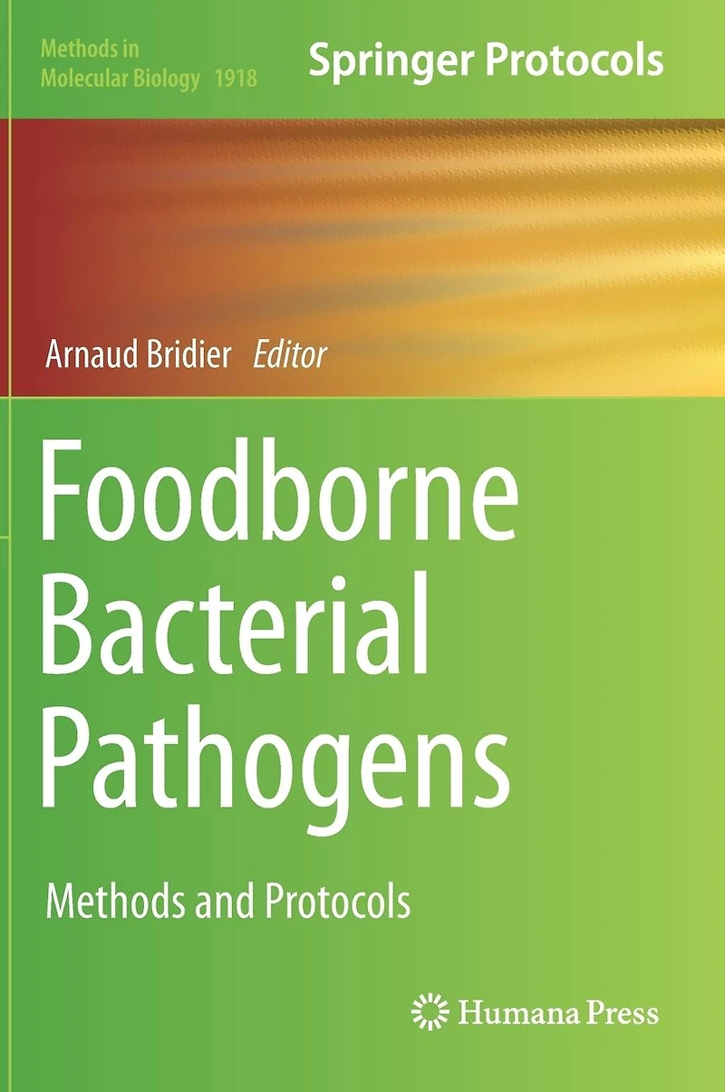 Foodborne Bacterial Pathogens: Methods and Protocols