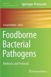 Foodborne Bacterial Pathogens: Methods and Protocols