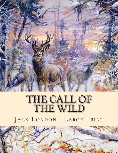 The Call of the Wild: Large Print